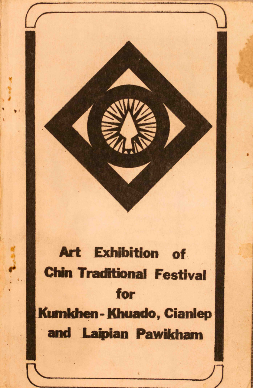 Art Exhibition of Chin Traditional Festival for Kumkhen-Kuado, Cianlep and Laipian Pawikham