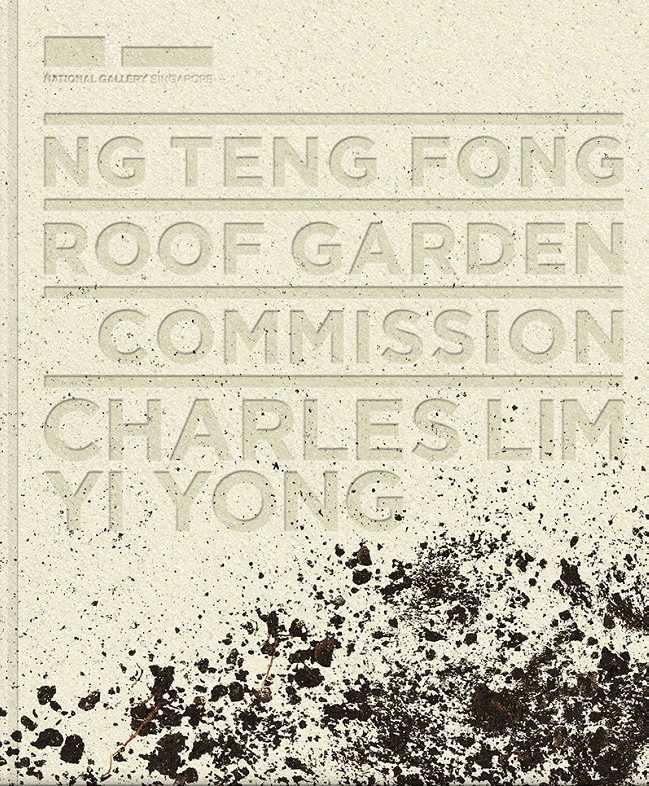 NG TENG FONG ROOF GARDEN COMMISSION: CHARLES LIM YI YONG