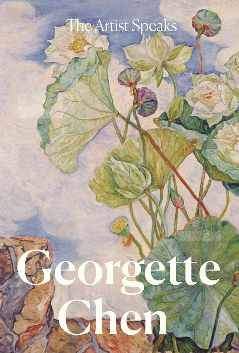The Artist Speaks: Georgette Chen