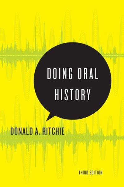 Doing oral history : Donald A. Ritchie