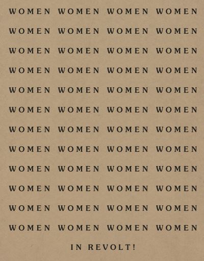 Women in revolt! : art and activism in the UK 1970-90 / edited by Linsey Young