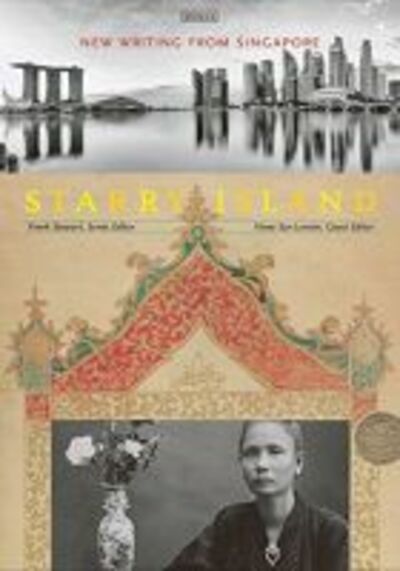 Starry island : new writing from Singapore / Frank Stewart, series editor ; Fiona Sze-Lorrain, guest editor