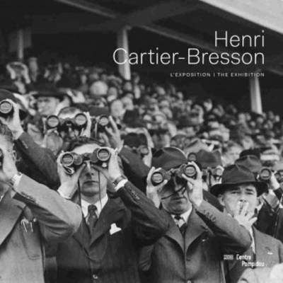 Henri Cartier-Bresson : l'exposition = the exhibition / Clement Cheroux