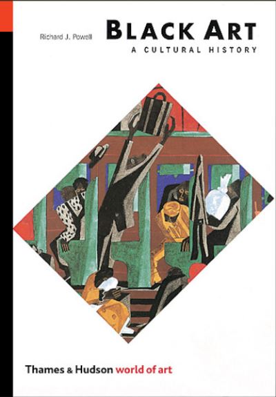 Black art : a cultural history / Richard J. Powell.