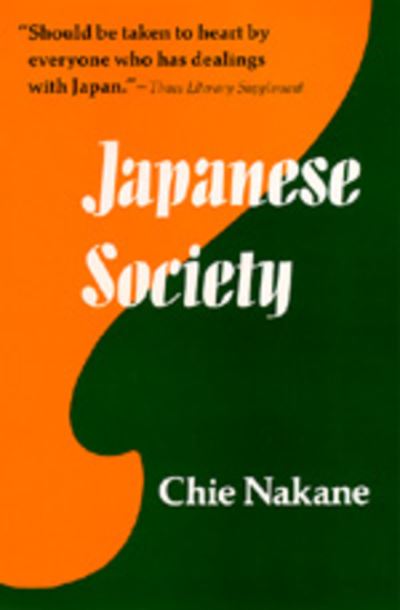 Japanese society : Chie Nakane