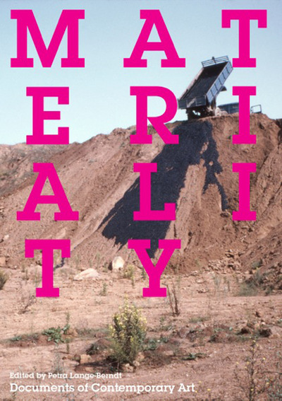 Materiality : edited by Petra Lange-Berndt.