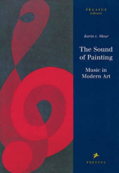 The sound of painting : music in modern art / Karin v. Maur.
