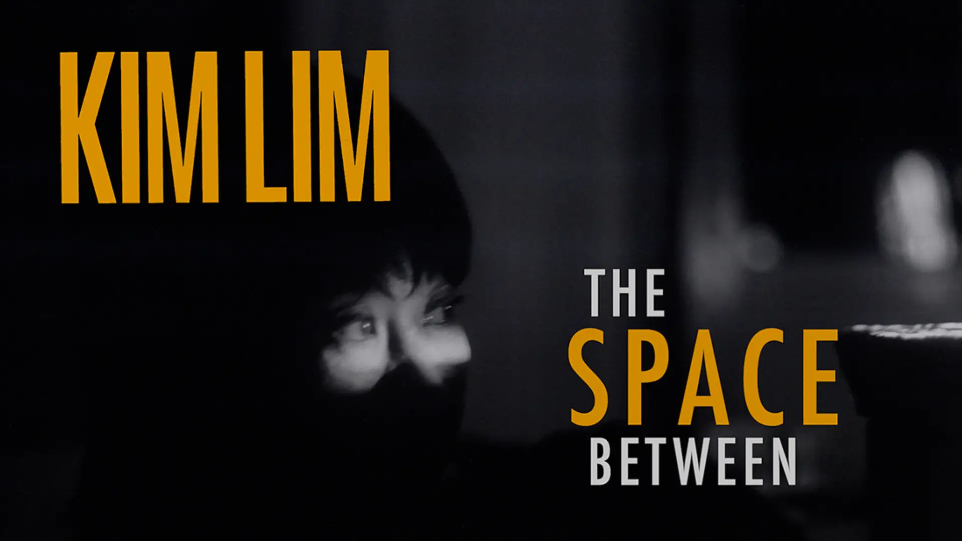 World Premiere of Kim Lim documentary "The Space Between"
