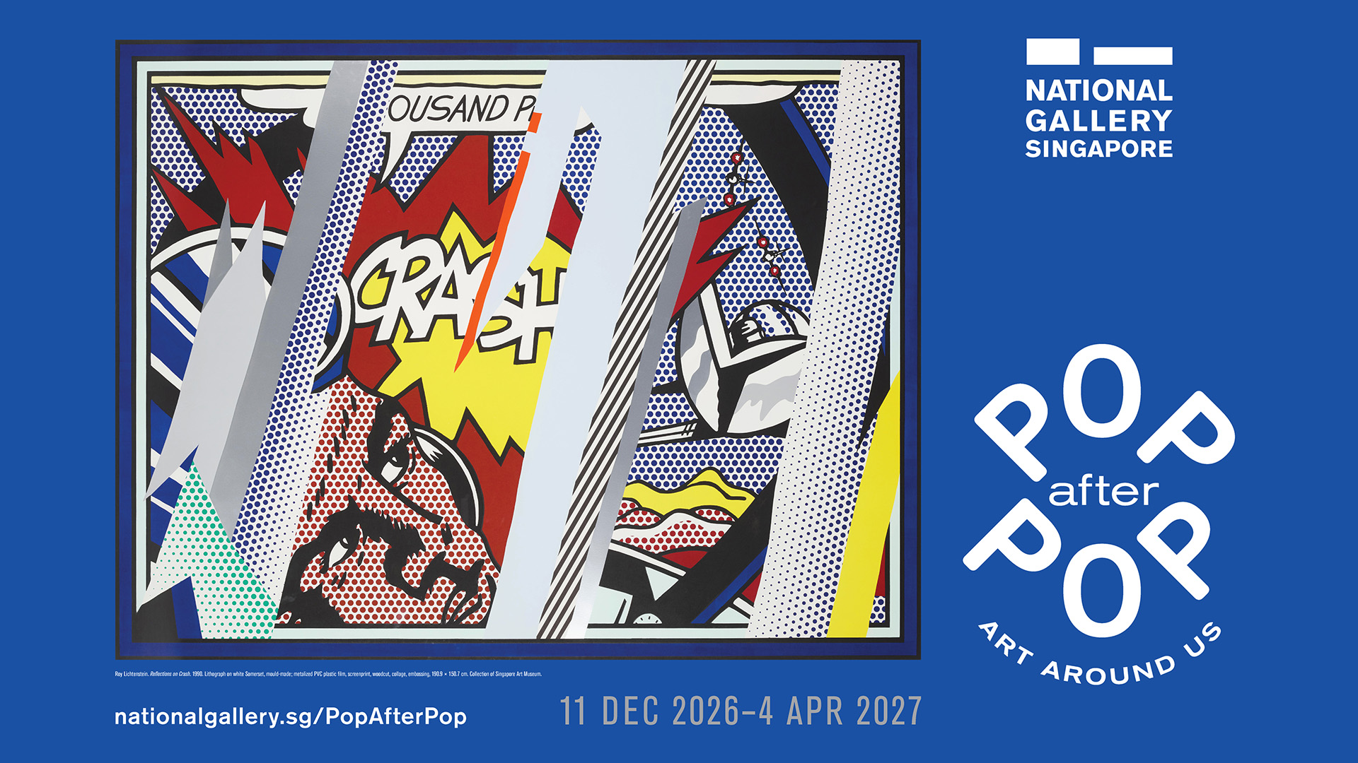 Key visual for the exhibition, Pop After Pop: Art Around Us, featuring Roy Lichtenstein's Reflections on Crash as a featured work.