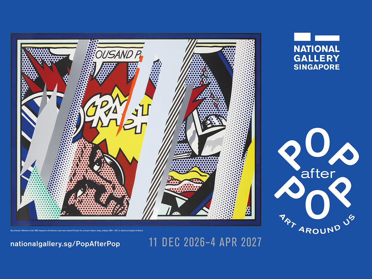 Key visual for the exhibition, Pop After Pop: Art Around Us, featuring Roy Lichtenstein's Reflections on Crash as a featured work.