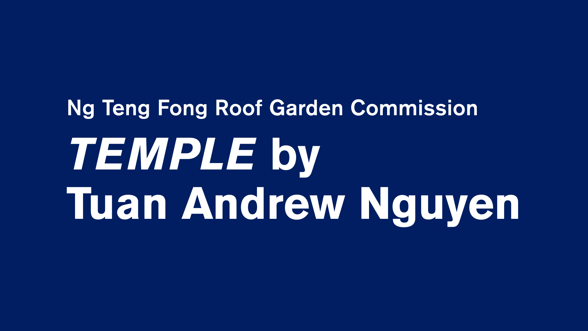 TEMPLE by Tuan Andrew Nguyen 