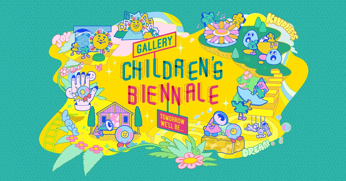 Gallery Children's Biennale 2025: Tomorrow We'll Be… | National Gallery Singapore